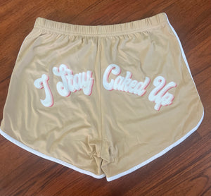 " I Stay Caked Up"  Women's dolphin shorts